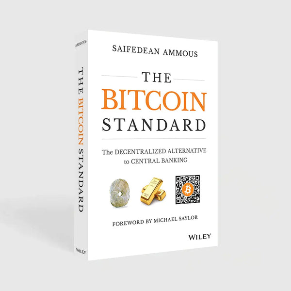 The Bitcoin Standard: The Decentralized Alternative to Central Banking
